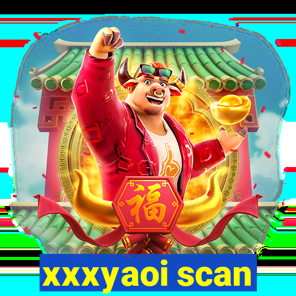 xxxyaoi scan